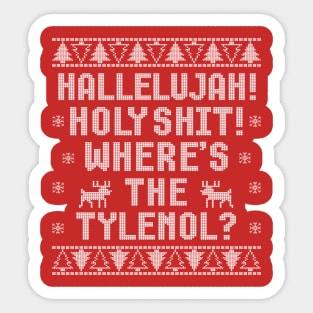 Hallelujah! Holy Shit! Where's the Tylenol? Sticker